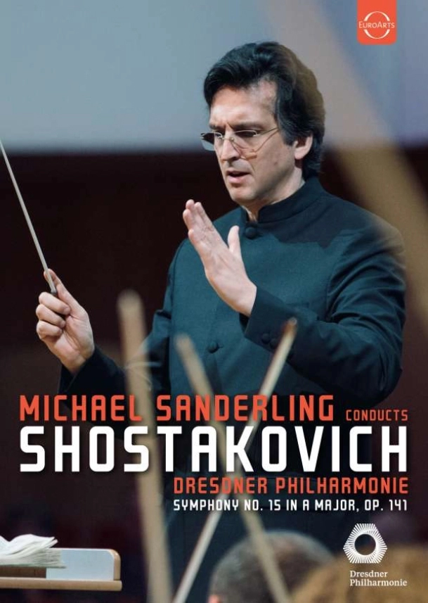 DVD Michael Sanderling und Dresdner Philharmonie in Ton und Bild mit Schostakowitschs 15 Sinfonie