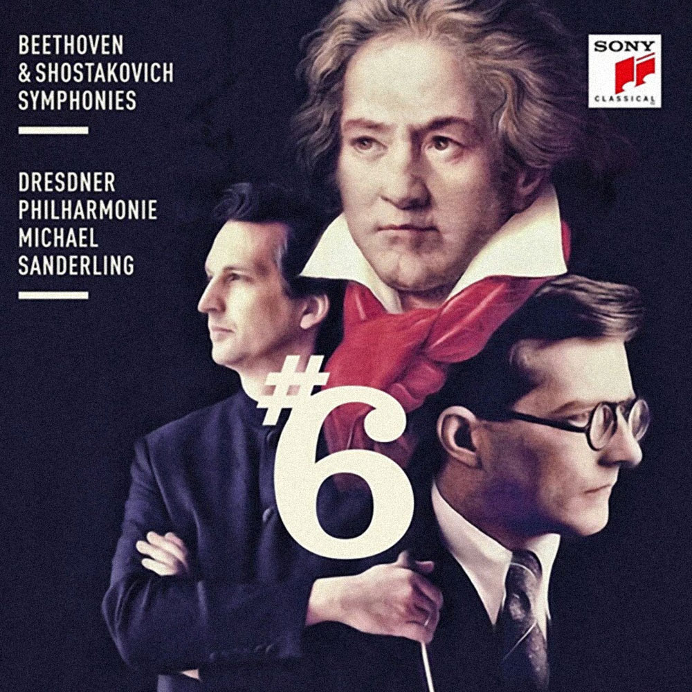 Michael Sanderling – Beethoven: Symphony No. 6, Shostakovich: Symphony No. 6, Dresden Philharmonic, CD